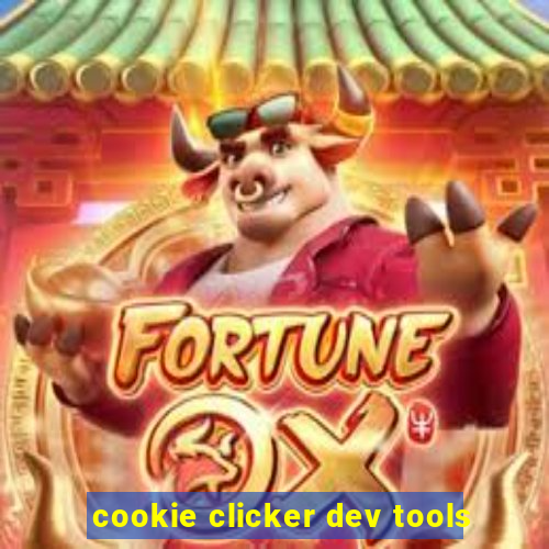 cookie clicker dev tools